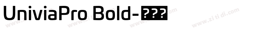 UniviaPro Bold字体转换 UniviaPro Bold字体转换